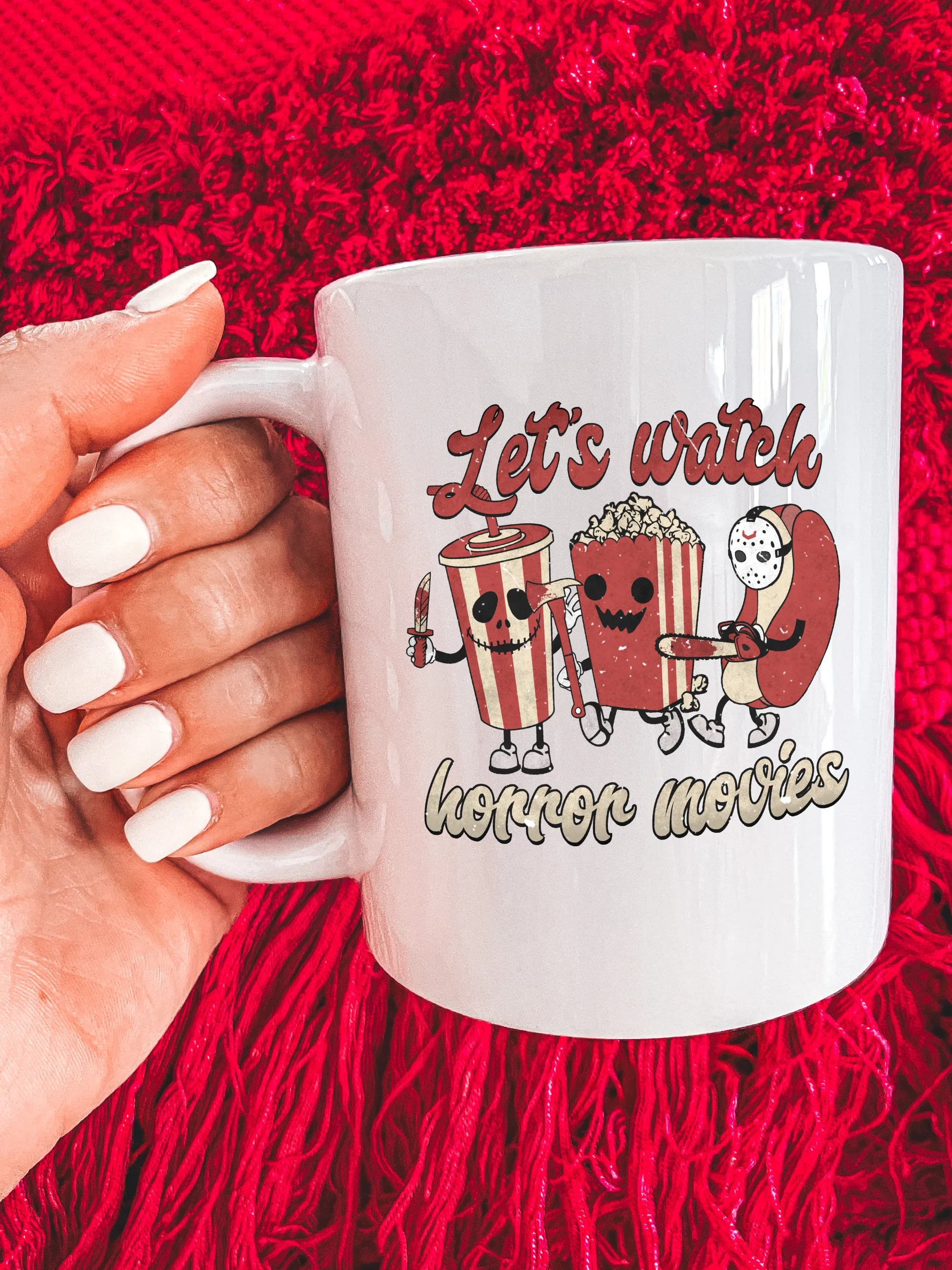 Let's Watch Horror Movies Mug